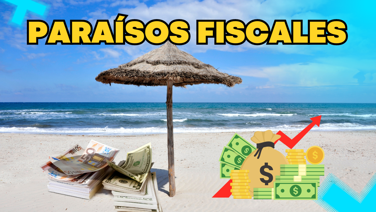 17 Paraísos Fiscales