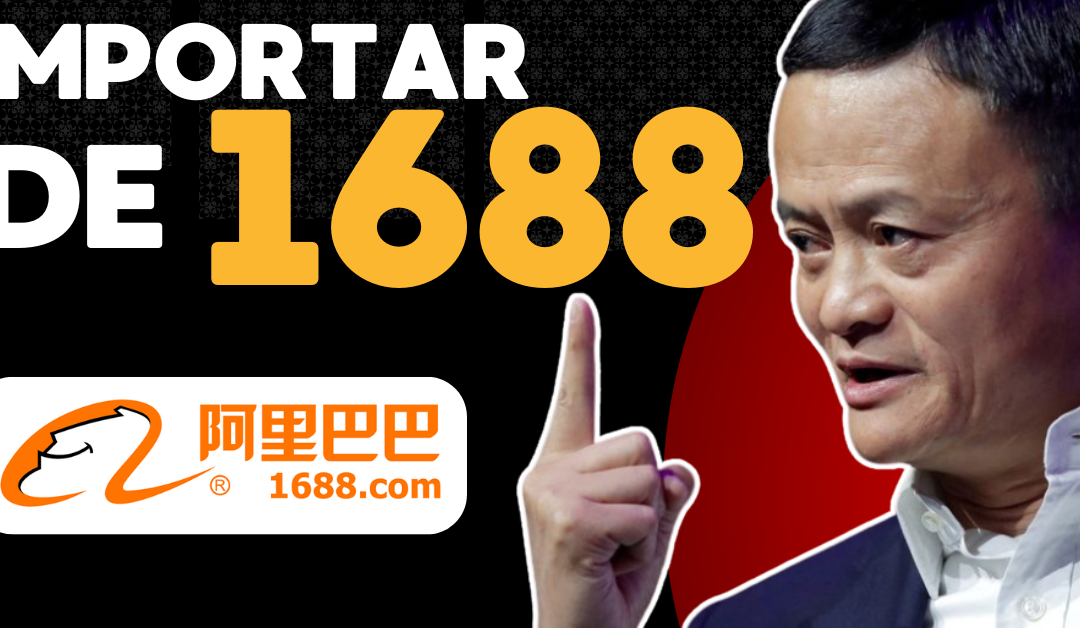 Cómo Importar de 1688.com – Tutorial Completo