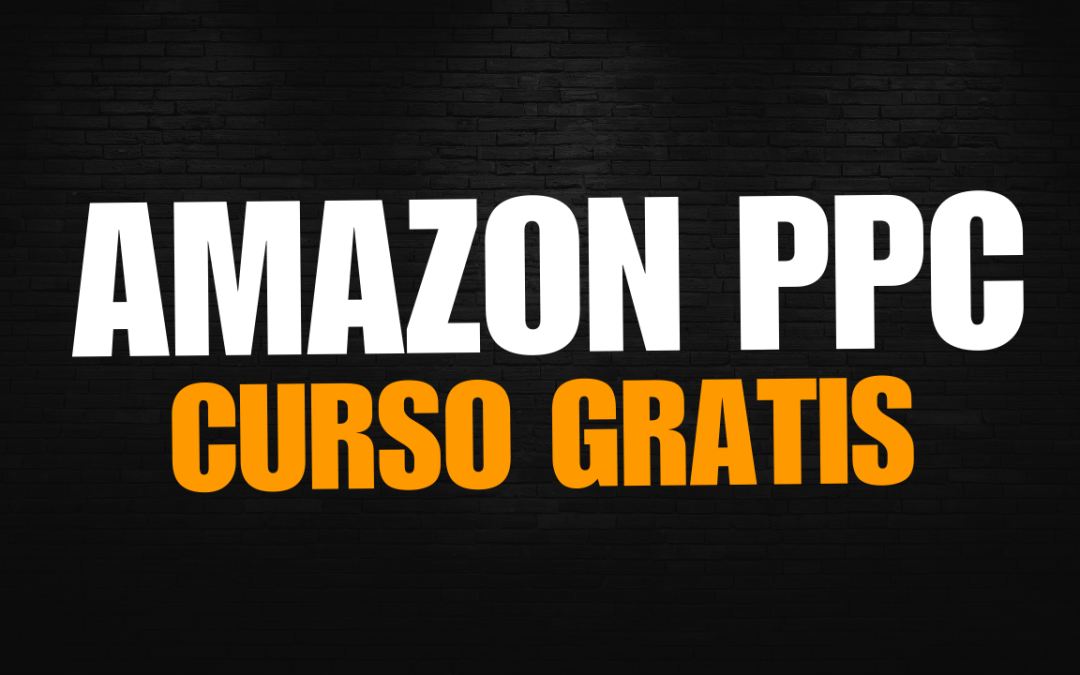 Curso Completo de Amazon PPC | Tips y Hacks sobre ACOS